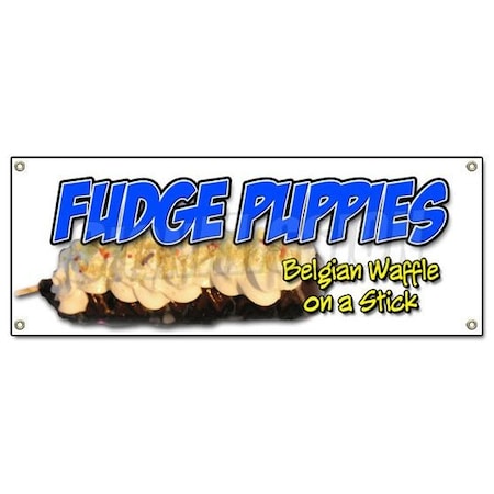 Signmission FUDGE PUPPIES BANNER SIGN puppy belgian waffle on a stick chocolate dipped B-Fudge Puppies